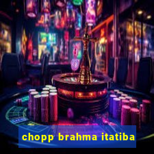 chopp brahma itatiba